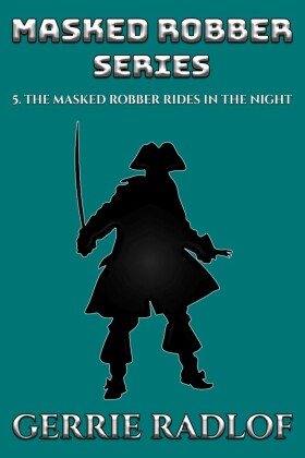 The Masked Robber Rides in the Night