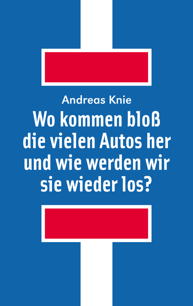 Wo kommen bloß die vielen Autos her - und wie werden wir sie wieder los main product photo