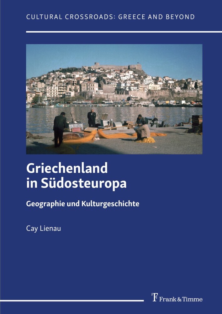 Griechenland in Südosteuropa - Geographie und Kulturgeschichte main product photo