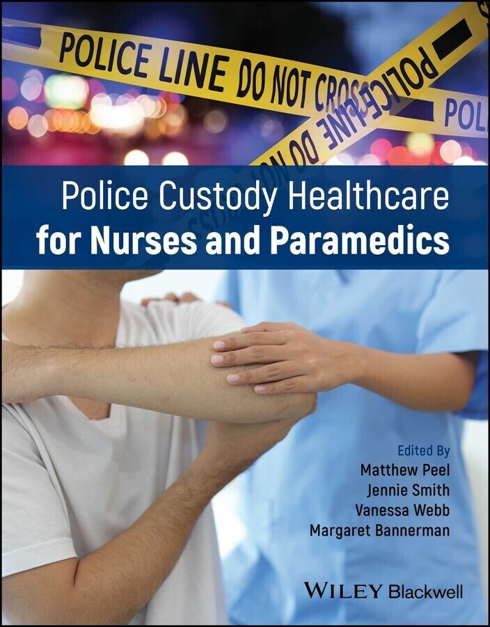 Police Custody Healthcare for Nurses and Paramedics main product photo