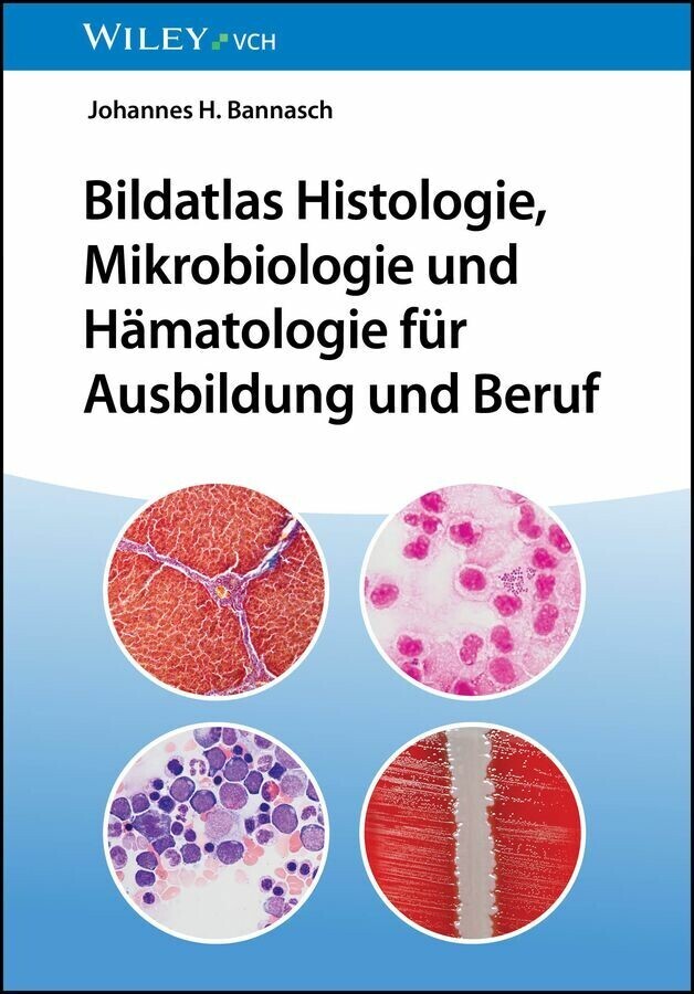 Bildatlas Histologie, Mikrobiologie und Hämatologie für Ausbildung und Beruf main product photo