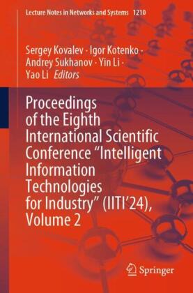 Proceedings of the Eighth International Scientific Conference 'Intelligent Information Technologies for Industry' (IITI'24), Volume 2