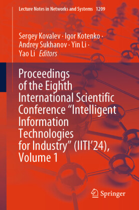 Proceedings of the Eighth International Scientific Conference 'Intelligent Information Technologies for Industry' (IITI'24), Volume 1