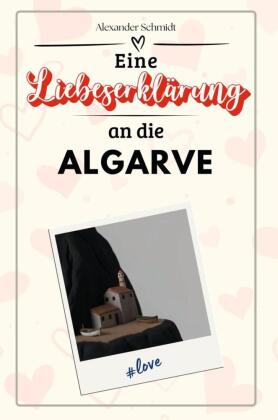 Eine Liebeserklärung an die Algarve - Die große Hommage - da...