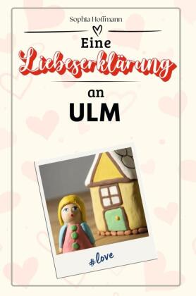 Eine Liebeserklärung an Ulm - Die große Hommage - das perfek...