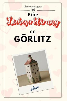 Eine Liebeserklärung an Görlitz - Die große Hommage - das p...