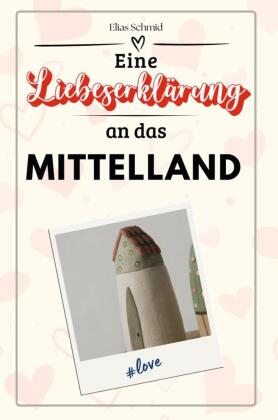 Eine Liebeserklärung an das Mittelland - Die große Hommage -...