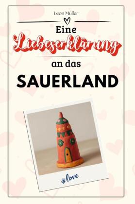 Eine Liebeserklärung an das Sauerland - Die große Hommage - ...