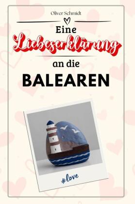Eine Liebeserklärung an die Balearen - Die große Hommage - d...