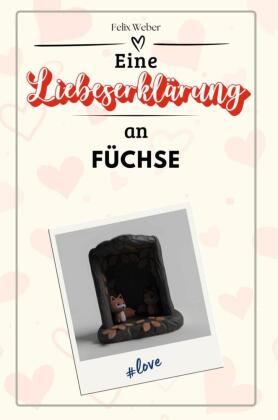 Eine Liebeserklärung an Füchse - Die große Hommage - das pe...