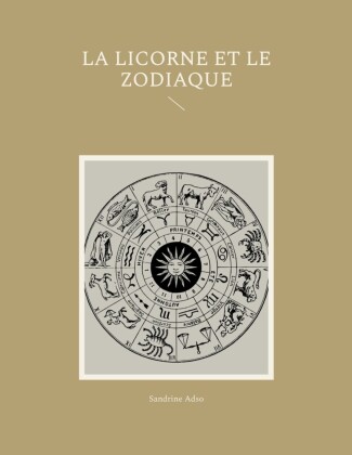 La Licorne et Le Zodiac