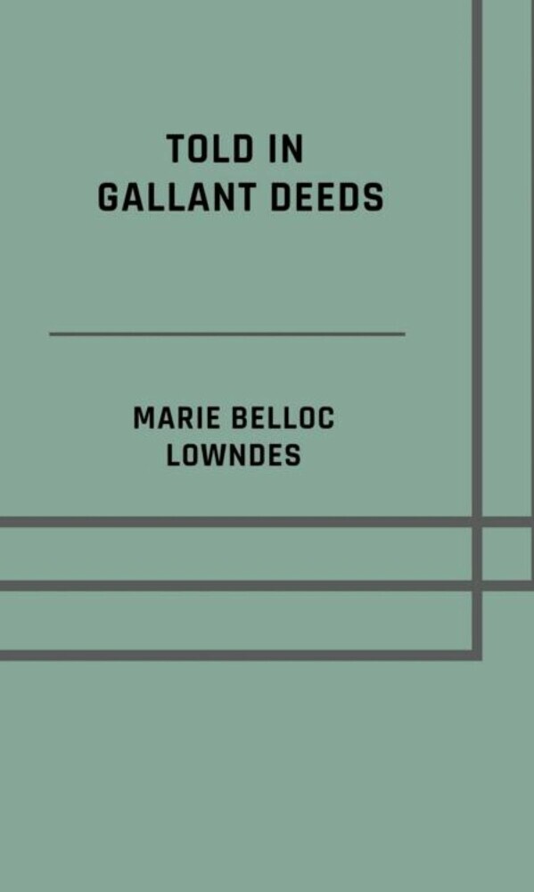 Told in gallant deeds main product photo