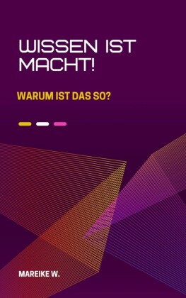 Wissen ist Macht!