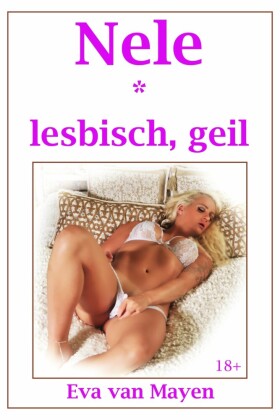Nele * lesbisch, geil