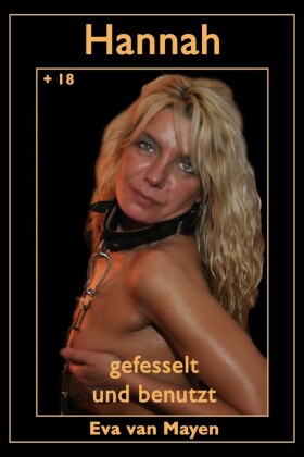 Hannah - gefesselt und benutzt