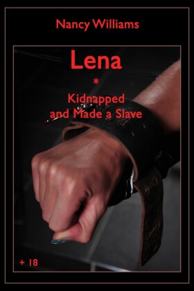 Lena * Kidnapped and Made a Slave