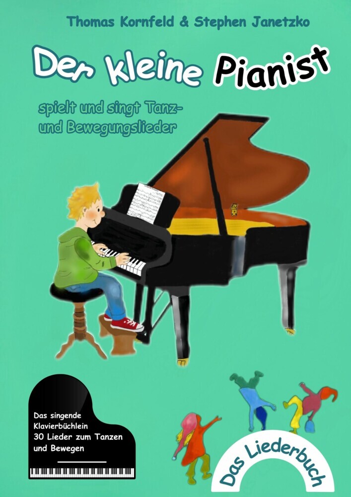 Der kleine Pianist spielt und singt Tanz- und Bewegungslieder main product photo