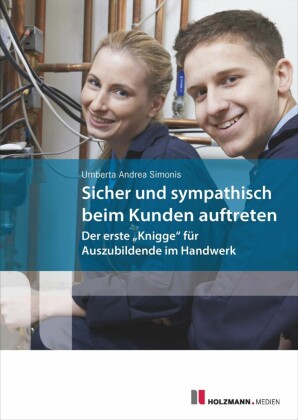 Sicher und sympathisch beim Kunden auftreten