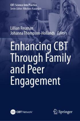 Enhancing CBT Through Family and Peer Engagement