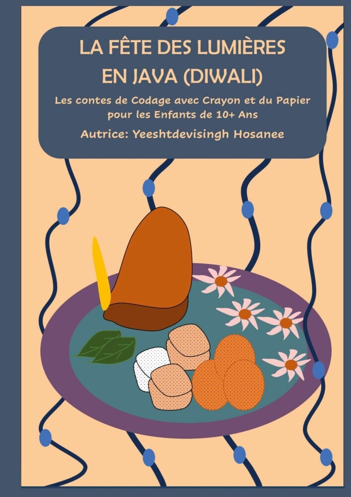 La fête des lumières en java (diwali): Les contes de Codage avec Crayon et du Papier pour les Enfants de 10+ Ans main product photo