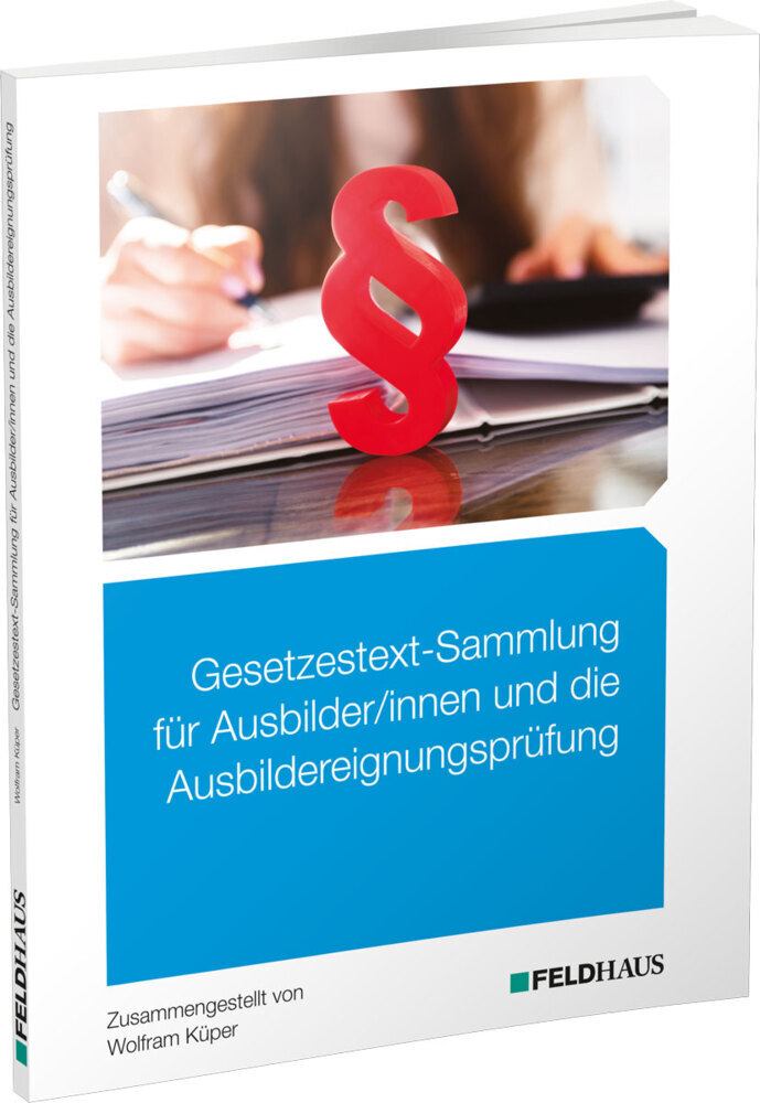 Gesetzestext-Sammlung für Ausbilder/-innen und die Ausbildereignungsprüfung main product photo
