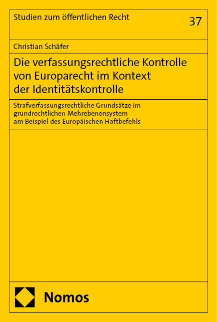 Die verfassungsrechtliche Kontrolle von Europarecht im Kontext der Identitätskontrolle main product photo