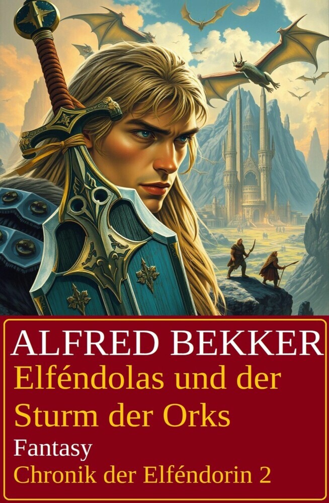 Elféndolas und der Sturm der Orks: Fantasy: Chronik der Elféndorin 2 main product photo