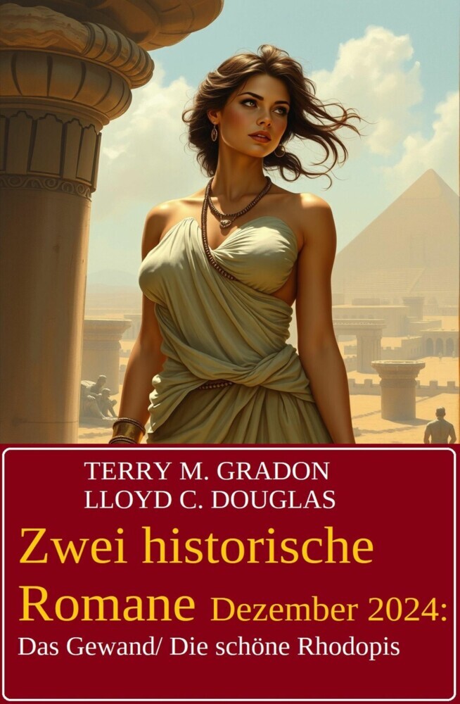 Zwei historische Romane Dezember 2024: Das Gewand/ Die schöne Rhodopis main product photo