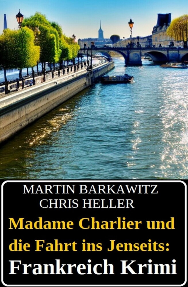 Madame Charlier und die Fahrt ins Jenseits: Frankreich Krimi main product photo