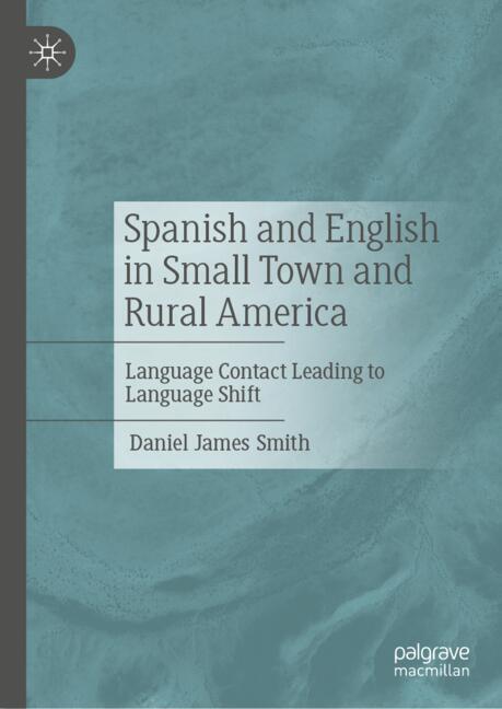 Spanish and English in Small Town and Rural America main product photo