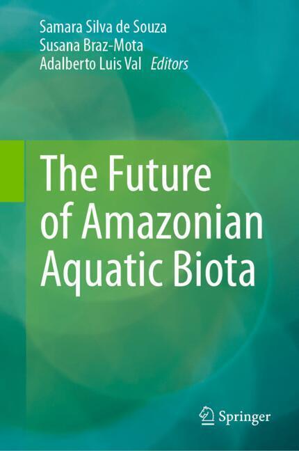 The Future of Amazonian Aquatic Biota main product photo