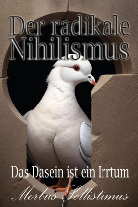 Der radikale Nihilismus