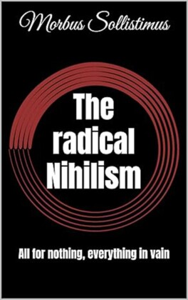 The radical Nihilism