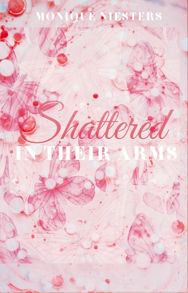 Shattered in Their Arms main product photo