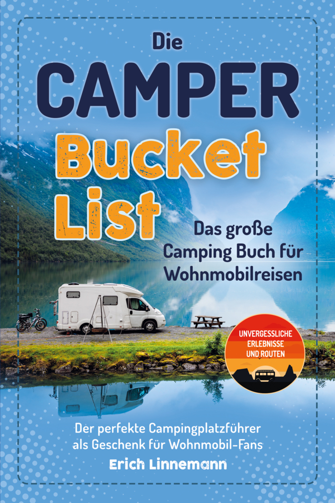 Die Camper Bucket List - Das große Camping Buch für Wohnmobilreisen main product photo
