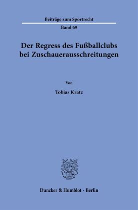 Der Regress des Fußballclubs bei Zuschauerausschreitungen