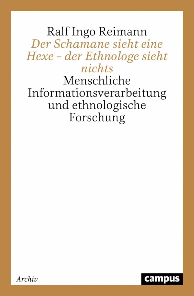 Der Schamane sieht eine Hexe - der Ethnologe sieht nichts main product photo