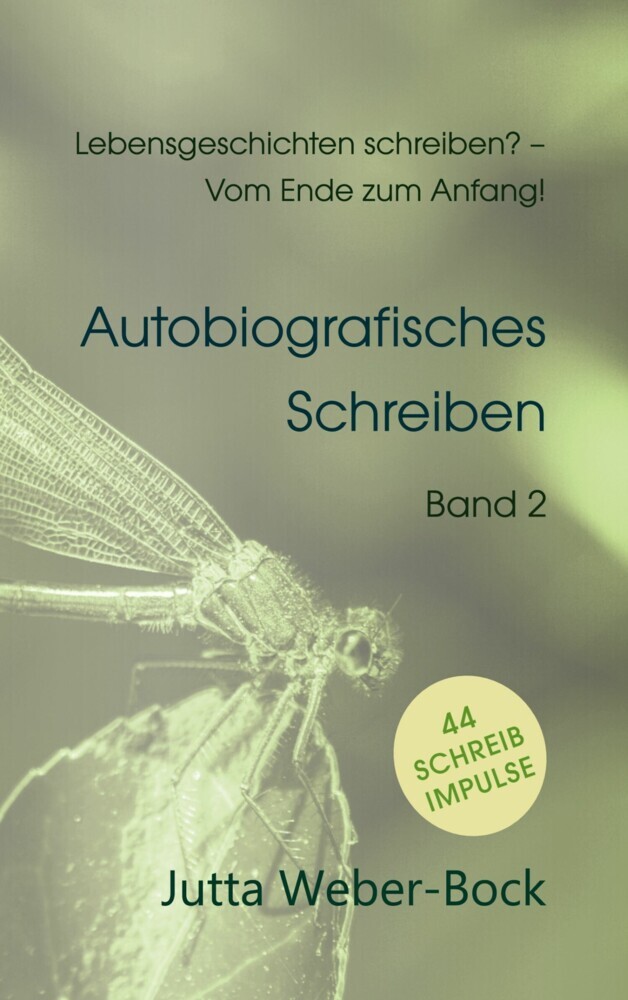 Lebensgeschichten schreiben? - Vom Ende zum Anfang! main product photo