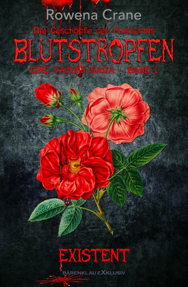Blutstropfen - Die Geschöpfe der Finsternis, Band 1: Existent main product photo