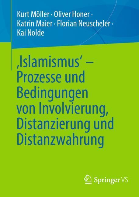 'Islamismus' - Prozesse und Bedingungen von Involvierung, Distanzierung und Distanzwahrung main product photo
