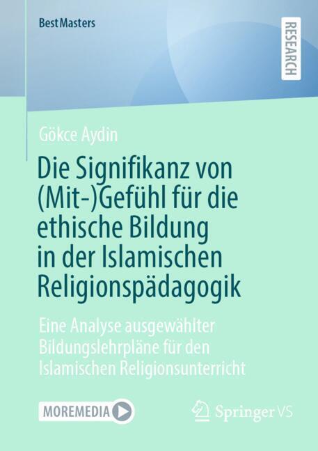 Die Signifikanz von (Mit-)Gefühl für die ethische Bildung in der Islamischen Religionspädagogik main product photo