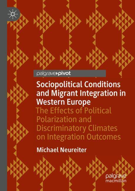 Sociopolitical Conditions and Migrant Integration in Western Europe main product photo