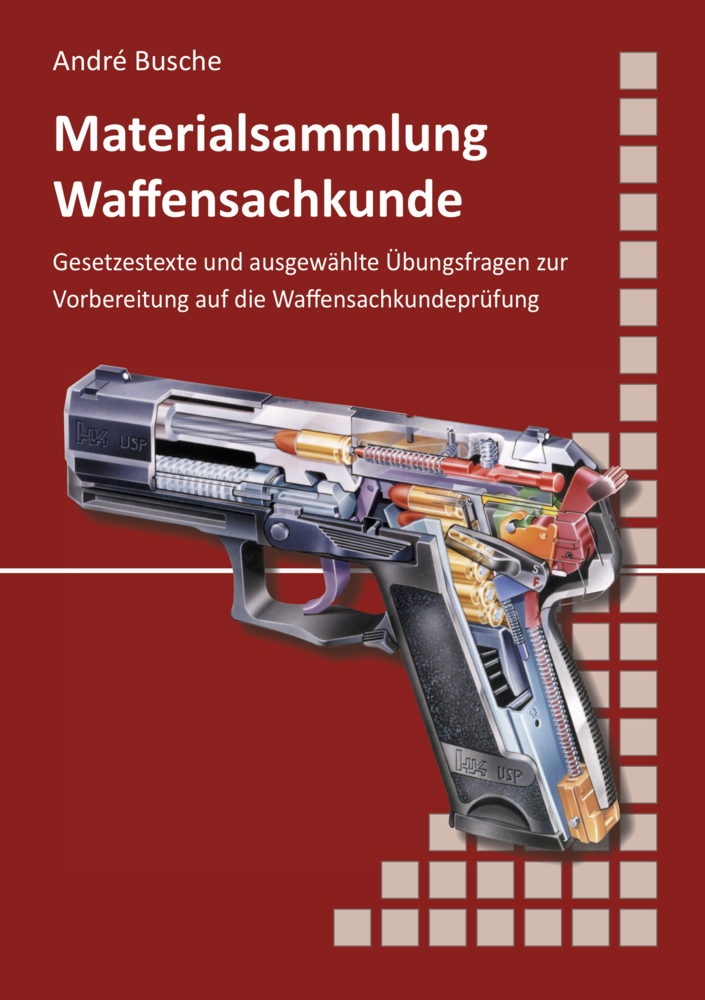 Materialsammlung zum Lehrbuch zur Waffensachkundeprüfung mit Übungsfragen zur Selbstkontrolle main product photo