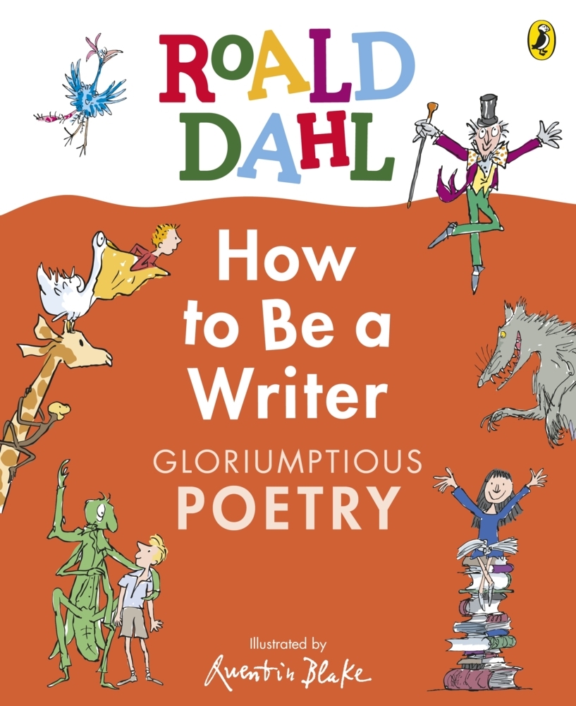 Roald Dahl How to Be a Writer: Gloriumptious Poetry main product photo