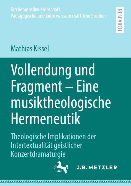 Vollendung und Fragment - Eine musiktheologische Hermeneutik main product photo