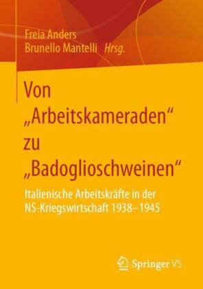 Von "Arbeitskameraden" zu "Badoglioschweinen"