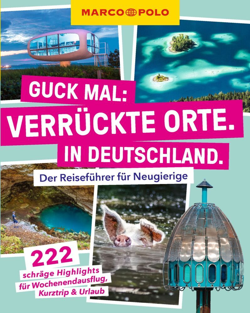 MARCO POLO Guck mal: Verrückte Orte. In Deutschland. main product photo