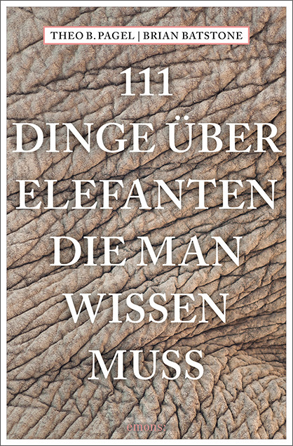 111 Dinge über Elefanten, die man wissen muss main product photo