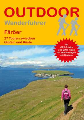 Färöer 27 Touren zwischen Gipfeln und Küste