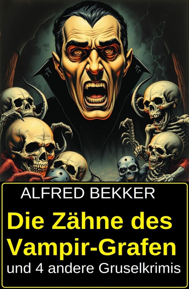 Die Zähne des Vampir-Grafen und 4 andere Gruselkrimis main product photo